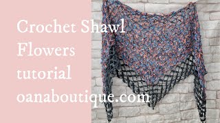 Flowers shawl or scarf 4 seasons crochet project