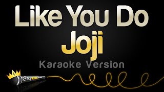 Joji - Like You Do (Karaoke Version)