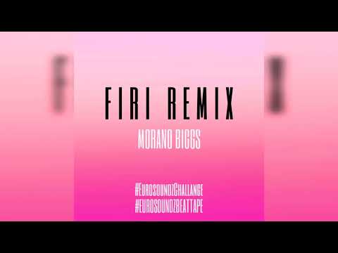 Morano Biggs - FIRI (Remix)