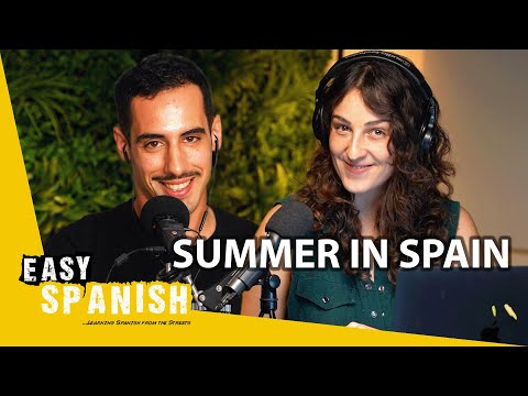 3 Destinations for a Summer Trip to Spain | Easy Spanish Podcast 204
