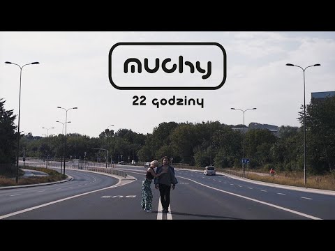 Muchy - 22 godziny (Official Video)