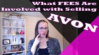 What Fees are Involved with Selling Avon?