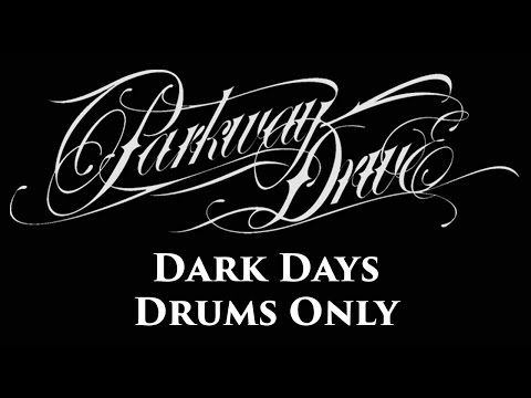 Parkway Drive Dark Days DRUMS ONLY