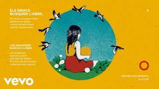 Silvia Pérez Cruz - Els dracs busquen l'abril (Mov.1: La Flor)