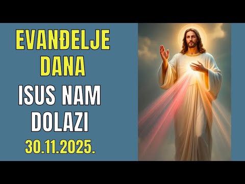 NA SUDNJI DAN ISUS DOLAZI - EVANĐELJE DANA