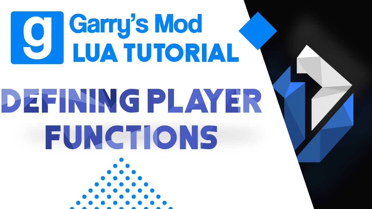 20: Garry's Mod Lua Tutorial - Defining Player Functions