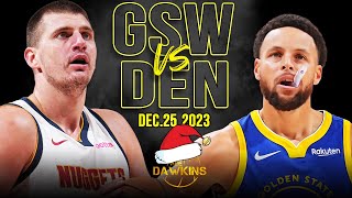 Golden State Warriors vs Denver Nuggets Full Game Highlights | NBA Christmas 2023 | FreeDawkins