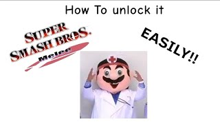 How to unlock Dr. Mario Easily on Super Smash Bros Melee