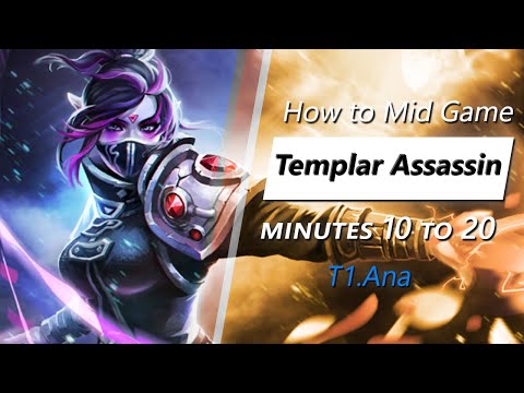 Ana mid game Templar Assassin | Minute 10 to 20
