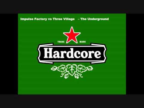 HARD099   Impulse Factory vs Three Village ‎– The Underground