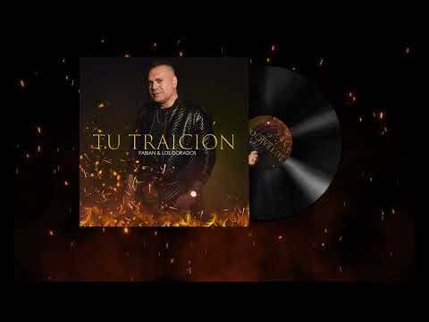 Tu Traición - Fabian & Los Dorados | Video Lyric Oficial 2024 (Covers)