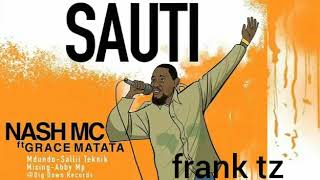 Download lagu Nash mc ft grace matata-sauti mp3 Download lagu Nash mc ft grace matata-sauti mp3