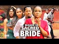 SACRED BRIDE  (SEASON 10) {NEW TRENDING MOVIE} - 2022 LATEST NIGERIAN NOLLYWOOD MOVIES