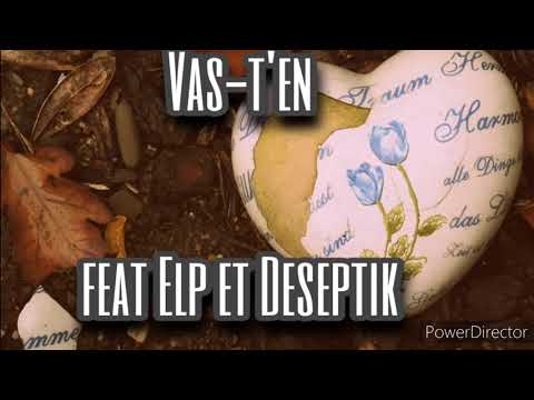 Vas-t'en  (feat ElP & Deseptik)