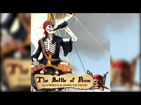 Dj Frisco & Marcos Peón - The bottle of rum (Extended Mix)