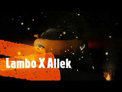 Allek ❌ BuJaa - Lambo 🏁 (Official Audio)