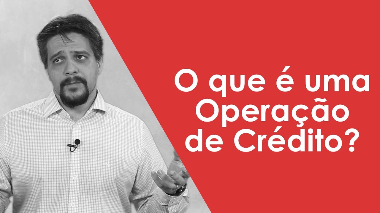 O que é uma Operação de Crédito?