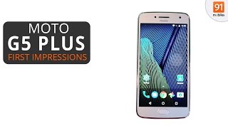 Moto G5 Plus: First Look | Hands on | Launch | Price