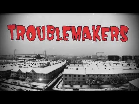 Troublemakers 