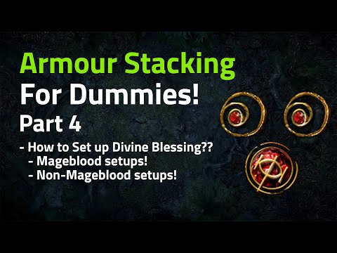 Armour Stacking For Dummies! Part 4 How to Set up Divine Blessing?? (Free Aura!) - Path of Exile