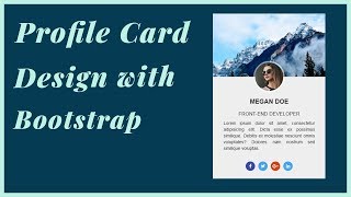 Easy Profile Card Design With Bootstrap | How to create Profile card UI design with Bootstrap