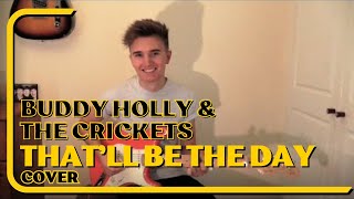 That&#39;ll Be The Day cover - Buddy Holly &amp; The Crickets