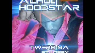 Twero Na By Acholi Hoodstar X Lobby (Official Audio)