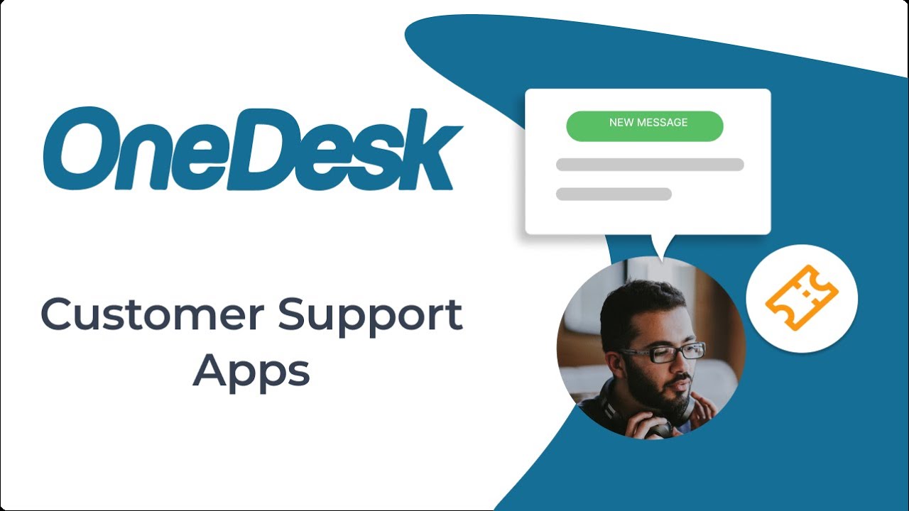 OneDesk - Get Started: Customer Apps