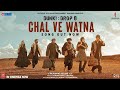 Dunki Drop 8 Chal Ve Watna Shah Rukh Khan Rajkumar Hirani Taapsee Pritam Varun G