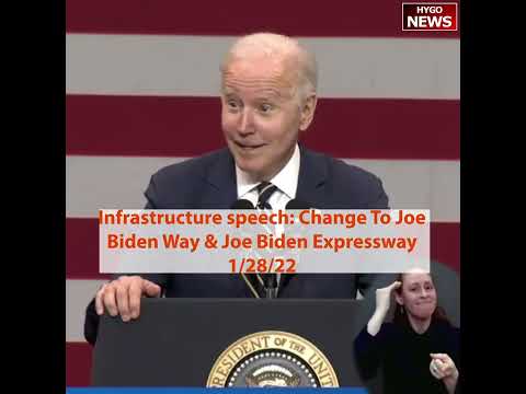 Infrastructure speech: Change To Joe Biden Way & Joe Biden Expressway, BBB will not raise taxes