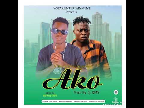 Y Star Official Ako ft Last D boy (Official Audio)