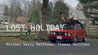 Lost Holiday (2019) Video