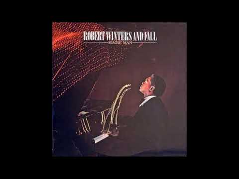 Robert Winters & Fall /Magic Man