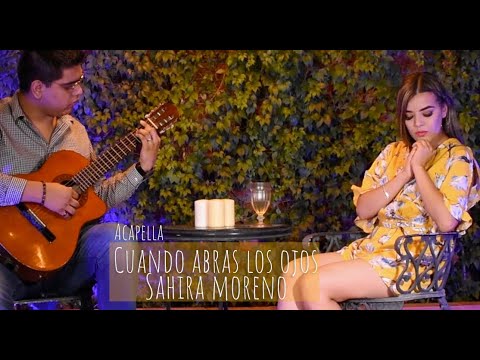 Sahira Moreno Cuando habras los ojos