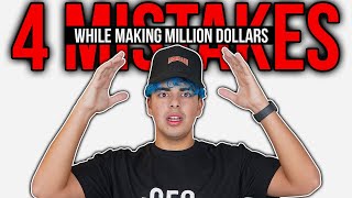Biggest mistakes I’ve made while making my first Million dollars….