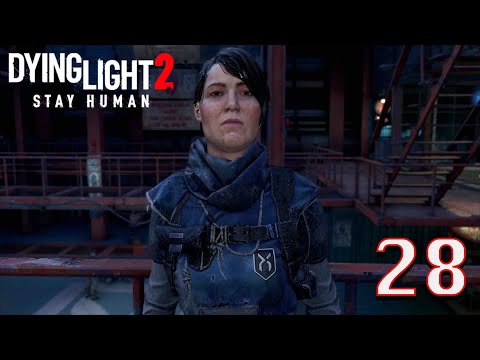 Dying Light 2 | Part 28 | Welcome On Board (PS4 PRO) HD