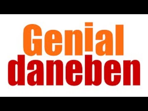 Genial Daneben    07.08.2004