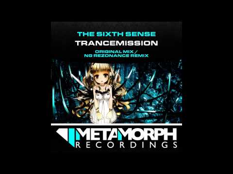 The Sixth Sense - Trancemission (NG Rezonance Remix) [Metamorph Recordings]