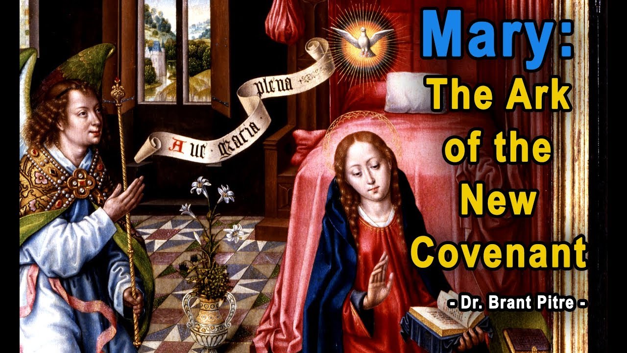 Mary, the Ark of the New Covenant