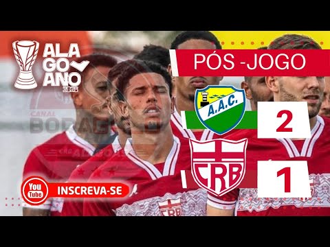 PÓS JOGO | ALAGOANO 2026 | Coruripe 2X1 CRB AL | RODADA 7