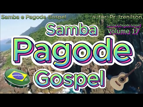 Samba e pagode - O melhor do gospel - exclusivo - oficial - 2025 - Lançamento top - Volume 17