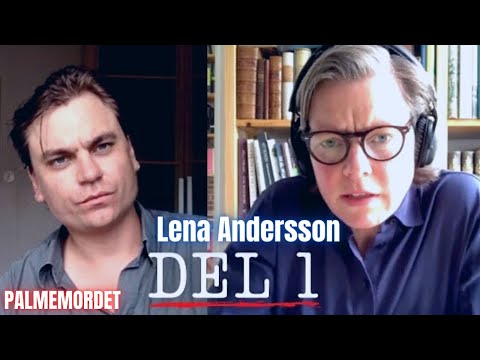 Lena Andersson – Palmemordet – DEL 1