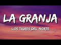 Los Tigres Del Norte La Granja Lyrics