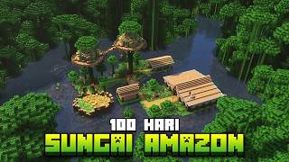 Download lagu 100 Hari Minecraft Sungai Amazon mp3