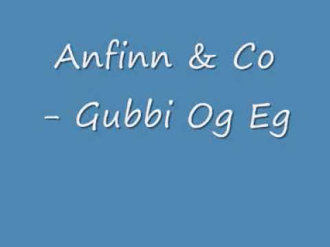 Anfinn & Co - gubbi og eg