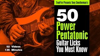 50 Power Pentatonic Licks - Intro - Tony Smotherman
