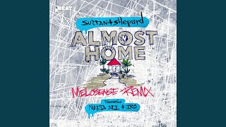 Almost Home (Melosense Remix)