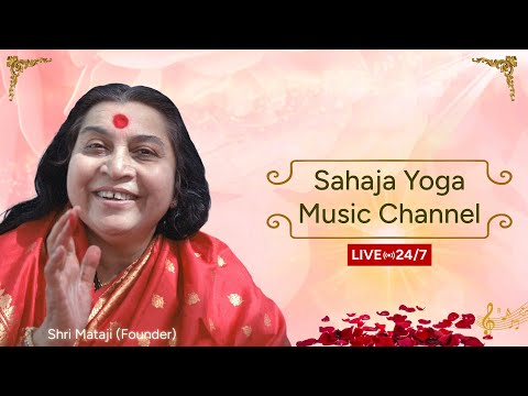 24/7 Sahaja Yoga Music Channel | Sahaja Yoga Bhajans and Musical Performances