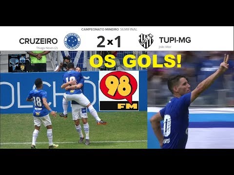 CRUZEIRO 2 x 1 TUPI & Bom Humor 98FM, THE GOALS, soon Highlights, Mineiro 2018 Semifinal 2nd
