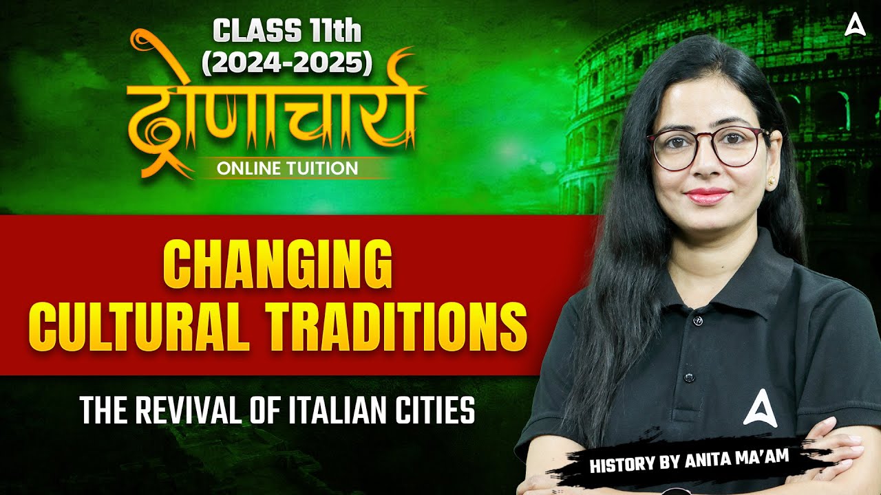 Class 11 History | Changing Cultural Traditions | The Revival of Italian Cities | By Anita Ma'am